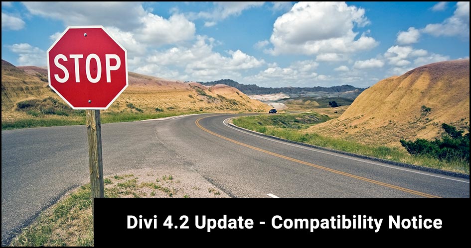 UPDATED (18 Jan 2020): Divi 4.2.0 – Compatibility Notice