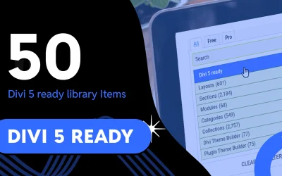 Divi 5 Compatibility Updates: 50 Layouts Tested & Ready